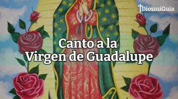 Canto a la Virgen de Guadalupe