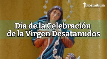 Día de la Celebración de la Virgen Desatanudos