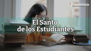 El santo de los estudiantes