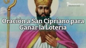 Oración a San Cipriano para Ganar la Lotería