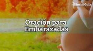 Oración para Embarazadas