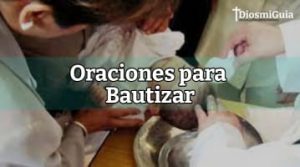 Oraciones para Bautizar